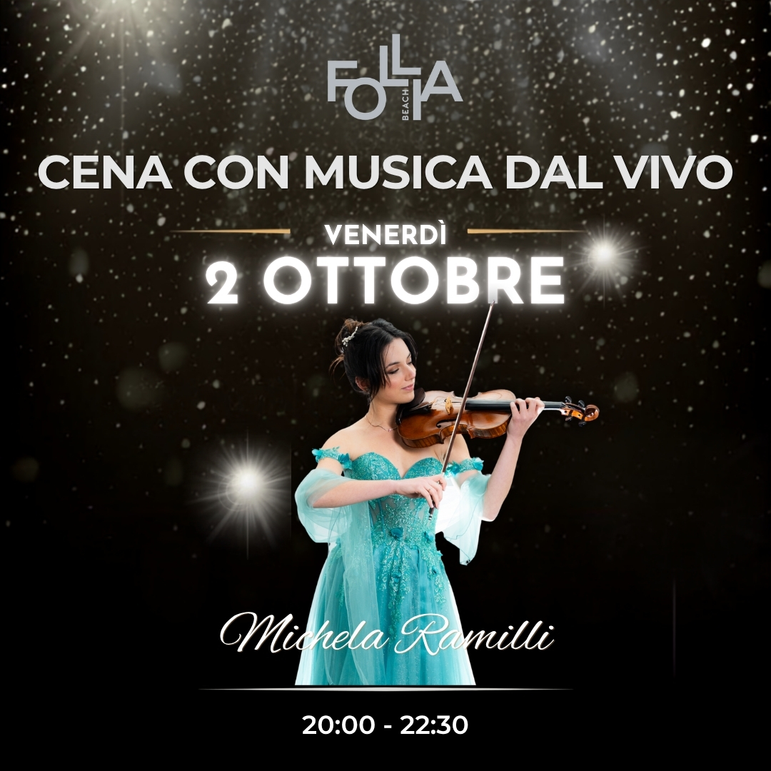 Follia Beach, venerdì 2 ottobre 2026: Michela Ramilli, violino, sax e voce. Cena con musica dal vivo, 20:00–22:30.