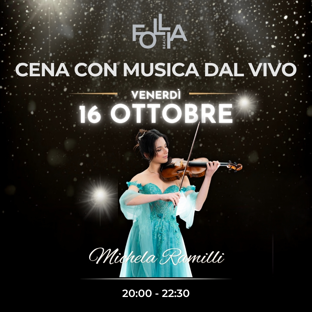 Follia Beach, venerdì 16 ottobre 2026: Michela Ramilli, violino, sax e voce. Cena con musica dal vivo, 20:00–22:30.